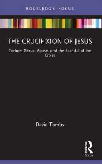 The Crucifixion of Jesus : Torture, Sexual Abuse, and the Scandal of the Cross (Rape Culture, Religion and the Bible)