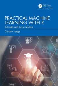 Ｒを用いた実践機械学習：手引きとケーススタディ<br>Practical Machine Learning with R : Tutorials and Case Studies