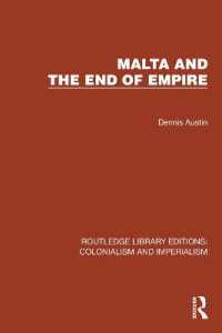 Malta and the End of Empire (Routledge Library Editions: Colonialism and Imperialism)