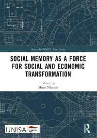 Social Memory as a Force for Social and Economic Transformation (Routledge/unisa Press Series)