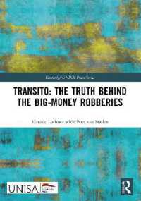 Transito: the Truth behind the Big-Money Robberies (Routledge/unisa Press Series)