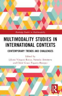 Multimodality Studies in International Contexts : Contemporary Trends and Challenges (Routledge Studies in Multimodality)