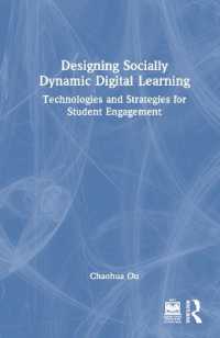 Designing Socially Dynamic Digital Learning : Technologies and Strategies for Student Engagement