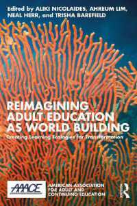 Reimagining Adult Education as World Building : Creating Learning Ecologies for Transformation (American Association for Adult and Continuing Education)