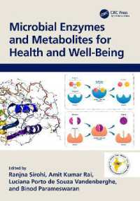 Microbial Enzymes and Metabolites for Health and Well-Being (Sustainable Industrial and Environmental Bioprocesses)