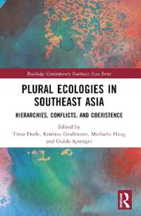Plural Ecologies in Southeast Asia : Hierarchies, Conflicts, and Coexistence (Routledge Contemporary Southeast Asia Series)