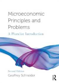 マクロ経済学の原理と問題：多元的入門（第２版）<br>Microeconomic Principles and Problems : A Pluralist Introduction (Routledge Pluralist Introductions to Economics) （2ND）
