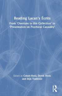 ラカン『エクリ』読解<br>Reading Lacan's Écrits : From 'Overture to this Collection' to 'Presentation on Psychical Causality'