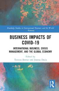 Business Impacts of COVID-19 : International Business, Crisis Management, and the Global Economy (Routledge Studies in International Business and the World Economy)