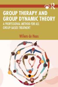集団療法と集団力学療法<br>Group Therapy and Group Dynamic Theory : A Professional Method for all Group-Based Treatment