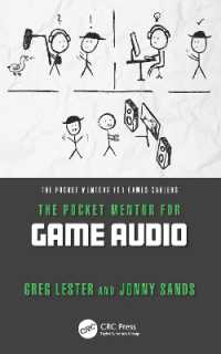 The Pocket Mentor for Game Audio (The Pocket Mentors for Games Careers)
