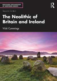 The Neolithic of Britain and Ireland (Routledge Archaeology of Northern Europe) （2ND）