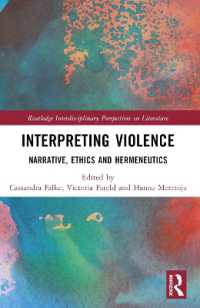 Interpreting Violence : Narrative, Ethics and Hermeneutics (Routledge Interdisciplinary Perspectives on Literature)