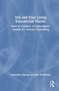 You and Your Living-Educational Theory : How to Conduct a Values-Based Inquiry for Human Flourishing