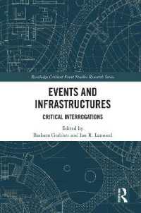 Events and Infrastructures : Critical Interrogations (Routledge Critical Event Studies Research Series.)