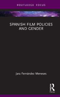 スペインの映画政策とジェンダー<br>Spanish Film Policies and Gender (Routledge Focus on Media and Cultural Studies)