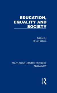 Education, Equality and Society (Routledge Library Editions: Inequality)