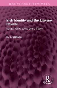 Irish Identity and the Literary Revival : Synge, Yeats, Joyce and O'Casey (Routledge Revivals)