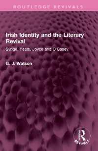 Irish Identity and the Literary Revival : Synge, Yeats, Joyce and O'Casey (Routledge Revivals)