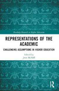 Representations of the Academic : Challenging Assumptions in Higher Education (Routledge Research in Higher Education)