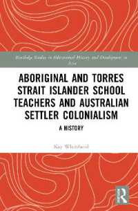 Aboriginal and Torres Strait Islander School Teachers and Australian Settler Colonialism : A History (Routledge Studies in Educational History and Development in Asia)