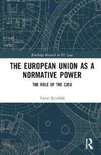 The European Union as a Normative Power : The Role of the CJEU (Routledge Research in EU Law)