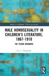 Male Homosexuality in Children's Literature, 1867-1918 : The Young Uranians (Studies in Childhood, 1700 to the Present)