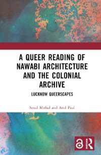 A Queer Reading of Nawabi Architecture and the Colonial Archive : Lucknow Queerscapes
