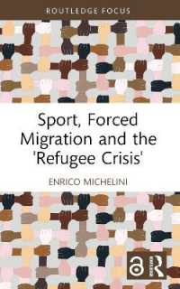 Sport, Forced Migration and the 'Refugee Crisis' (Routledge Focus on Sport, Culture and Society)