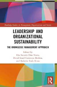 Leadership and Organizational Sustainability : The Knowledge Management Approach (Routledge Studies in Management, Organizations and Society)