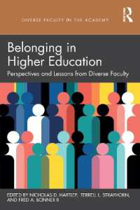 Belonging in Higher Education : Perspectives and Lessons from Diverse Faculty (Diverse Faculty in the Academy)
