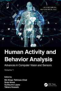 Human Activity and Behavior Analysis : Advances in Computer Vision and Sensors: Volume 1 (Ubiquitous Computing, Healthcare and Well-being)