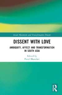 Dissent with Love : Ambiguity, Affect and Transformation in South Asia (Social Movements and Transformative Dissent)