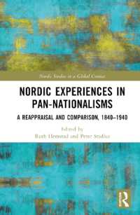Nordic Experiences in Pan-nationalisms : A Reappraisal and Comparison, 1840-1940 (Nordic Studies in a Global Context)