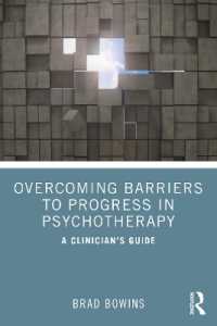 精神療法における進展への障壁の克服<br>Overcoming Barriers to Progress in Psychotherapy : A Clinician's Guide