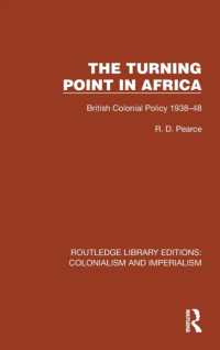 Turning Point in Africa : British Colonial Policy 1938-48 (Routledge Library Editions: Colonialism and Imperialism)