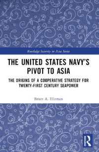 The United States Navy's Pivot to Asia : The Origins of a Cooperative Strategy for Twenty-First Century Seapower (Routledge Security in Asia Series)