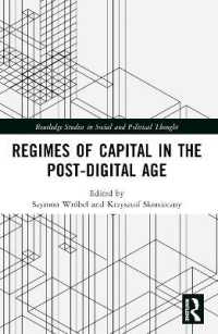 Regimes of Capital in the Post-Digital Age (Routledge Studies in Social and Political Thought)