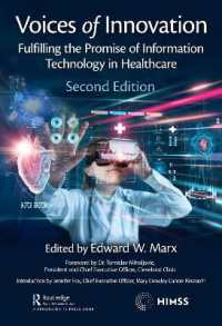 Voices of Innovation : Fulfilling the Promise of Information Technology in Healthcare (Himss Book Series) （2ND）