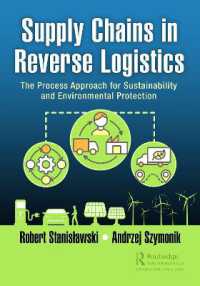 Supply Chains in Reverse Logistics : The Process Approach for Sustainability and Environmental Protection