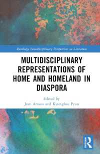Multidisciplinary Representations of Home and Homeland in Diaspora (Routledge Interdisciplinary Perspectives on Literature)