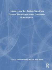 Learners on the Autism Spectrum : Preparing Educators and Related Practitioners （3RD）