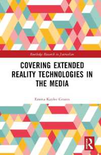 Covering Extended Reality Technologies in the Media (Routledge Research in Journalism)