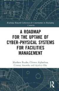 A Roadmap for the Uptake of Cyber-Physical Systems for Facilities Management (Routledge Research Collections for Construction in Developing Countries)