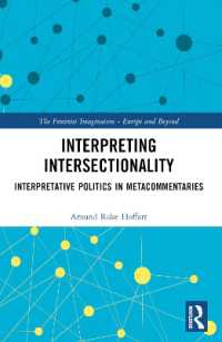 Interpreting Intersectionality : Interpretative Politics in Metacommentaries (The Feminist Imagination - Europe and Beyond)