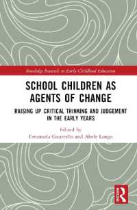 School Children as Agents of Change : Raising up Critical Thinking and Judgement in the Early Years (Routledge Research in Early Childhood Education)