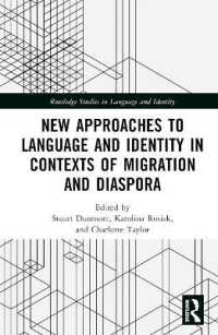 New Approaches to Language and Identity in Contexts of Migration and Diaspora (Routledge Studies in Language and Identity)