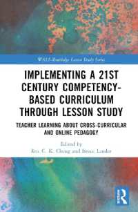 Implementing a 21st Century Competency-Based Curriculum through Lesson Study : Teacher Learning about Cross-Curricular and Online Pedagogy (Wals-routledge Lesson Study Series)