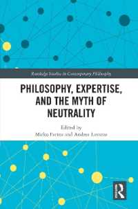 Philosophy, Expertise, and the Myth of Neutrality (Routledge Studies in Contemporary Philosophy)