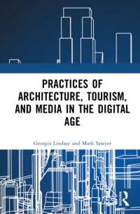 Practices of Architecture, Tourism, and Media in the Digital Age
